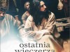 „OSTATNIA WIECZERZA”, nowy film twórców „Bóg nie umarł”, w kinach od 20 marca!